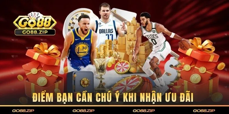 Một vài điểm người chơi cần chú ý khi tham gia ưu đãi 