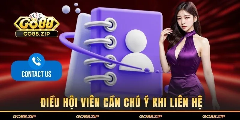 Một số điều hội viên cần chú ý khi liên hệ cổng game 