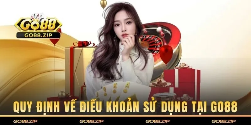 Tổng hợp quy định về điều khoản sử dụng tại GO88