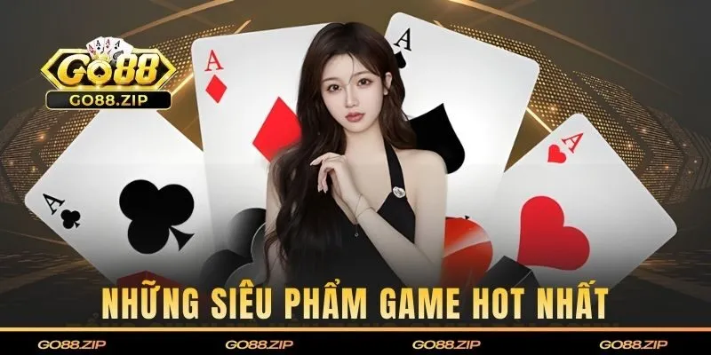 Những siêu phẩm game hot nhất